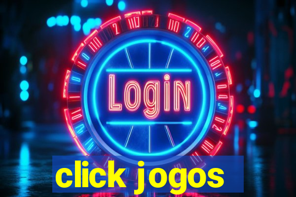 click jogos - ganhar dinheiro